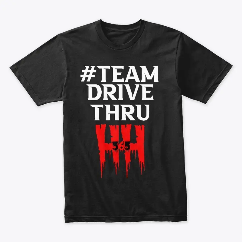 #TEAM Drive Thru